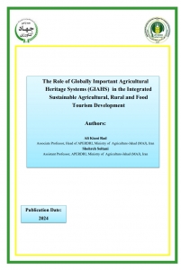 The Role of Globally Important Agricultural  Heritage Systems (GIAHS) in the Integrated  Sustainable Agricultural, Rural and Food  Tourism Development